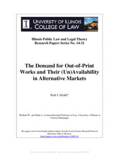 Illinois Public Law and Legal Theory Research Papers Series No[removed]The Demand for Out-of-Print Works and Their (Un)Availability in Alternative Markets