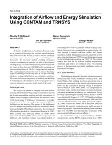 KC[removed]Integration of Airflow and Energy Simulation Using CONTAM and TRNSYS Timothy P. McDowell