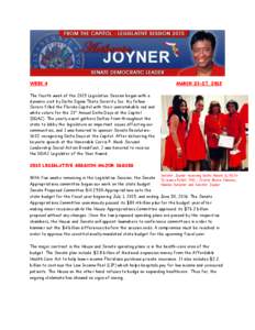 WEEK 4  MARCH 23-27, 2015 The fourth week of the 2015 Legislative Session began with a dynamic visit by Delta Sigma Theta Sorority Inc. My fellow