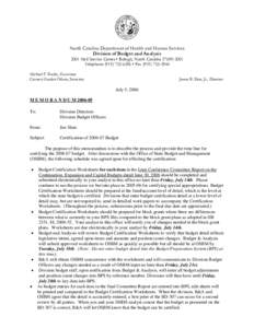 North Carolina Department of Health and Human Services Division of Budget and Analysis 2001 Mail Service Center • Raleigh, North Carolina[removed]Telephone[removed] • Fax[removed]Michael F. Easley, Go