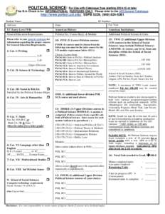 POLITICAL SCIENCE: For Use with Catalogue Year startingor later This B.A. Check is for INFORMATIONAL PURPOSES ONLY. Please refer to the UCI General Catalogue. http://www.polisci.uci.edu/ SSPB 5229, (
