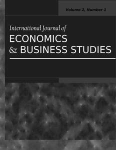 International Journal of Economics and Business Studies 2012 Annual Edition: Vol. 2, Nos. 1 & 2