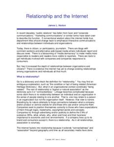 Relationship and the Internet James L. Horton In recent decades, “public relations” has fallen from favor and “corporate communications,” “marketing communications” or similar terms have taken over to describ