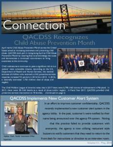 Connection QACDSS Recognizes Child Abuse Prevention Month April marks Child Abuse Prevention Month across the United States aimed at increasing awareness and preventing child abuse. QACDSS took part in recognizing April 