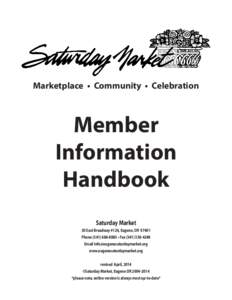Marketplace •  Community •  Celebration  Member Information Handbook Saturday Market