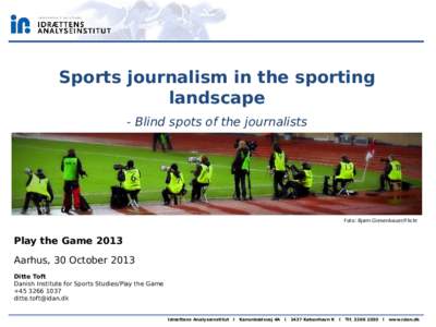Sports journalism in the sporting landscape - Blind spots of the journalists Foto: Bjørn Giesenbauer/Flickr