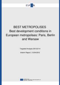 Urban studies and planning / Demographics / Greek colonization / Metropolis / Spatial planning / Interreg / Metropolitan area / Warsaw / Urban sprawl / Human geography / Urban geography / Demography