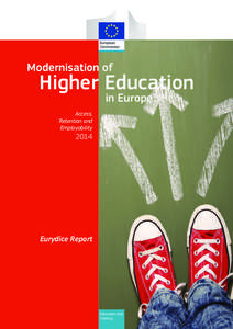 MODERNISATION OF HIGHER EDUCATION IN EUROPE: Access, Retention and Employability 2014