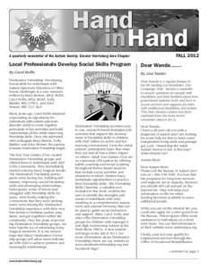 FALL[removed]A quarterly newsletter of the Autism Society, Greater Harrisburg Area Chapter Local Professionals Develop Social Skills Program