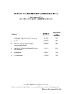 MICHIGAN TEST FOR TEACHER CERTIFICATION (MTTC) TEST OBJECTIVES FIELD 086: ENGLISH AS A SECOND LANGUAGE Subarea