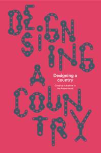 Designing a country Creative industries in the Netherlands  Case