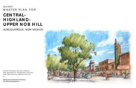 June[removed]MASTER PLAN FOR CENTRALHIGHLANDUPPER NOB HILL ALBUQUERQUE, NEW MEXICO