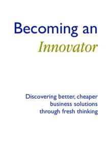 Innovation / Academia / Design / Learning / Cognition / Science and technology studies / Creativity / Innovation management / Open innovation