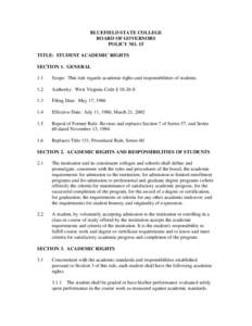 BLUEFIELD STATE COLLEGE BOARD OF GOVERNORS POLICY NO. 15 TITLE: STUDENT ACADEMIC RIGHTS SECTION 1. GENERAL 1.1