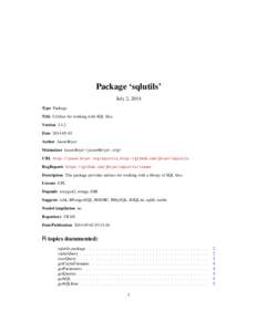 Package ‘sqlutils’ July 2, 2014 Type Package Title Utilities for working with SQL files. Version[removed]Date[removed]