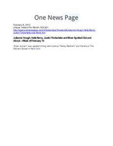 February 8, 2013 Unique Visitors Per Month: 452,421 http://www.onenewspage.com/n/Celebrities/74vpderb6/Julianne-Hough-Halle-BerryJustin-Timberlake-and-More.htm Julianne Hough, Halle Berry, Justin Timberlake and More Spot