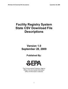 FRS State CSV Download File Descriptions  September 28, 2009 Facility Registry System State CSV Download File