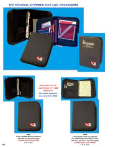 THE ORIGINAL ZIPPERED DIVE LOG ORGANIZERS  ADD YOUR 1 COLOR LOGO TO ANY OF THESE PRODUCTS