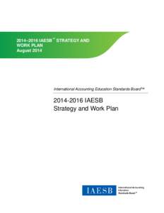 IFAC Board  2014–2016 IAESB™ STRATEGY AND Exposure Draft WORK