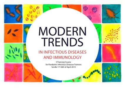 MODERN TRENDS IN INFECTIOUS DISEASES AND IMMUNOLOGY II Training Course for Paediatric Infectious Diseases Trainees