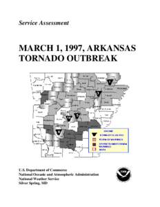 Service Assessment  MARCH 1, 1997, ARKANSAS TORNADO OUTBREAK  U.S. Department of Commerce