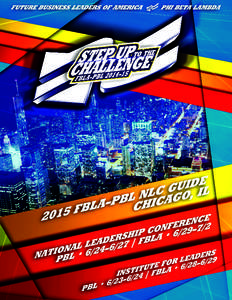 WELCOME TO #NLC2015  T his year’s National Leadership Conference (NLC) in Chicago is only months away and will be filled with achievement, excitement, and opportunity at every turn! Visit the exhibits for information 