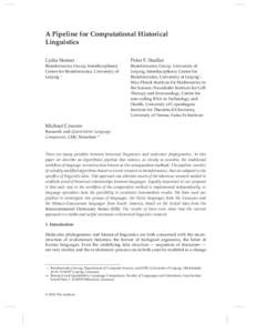 A Pipeline for Computational Historical Linguistics Lydia Steiner Peter F. Stadler