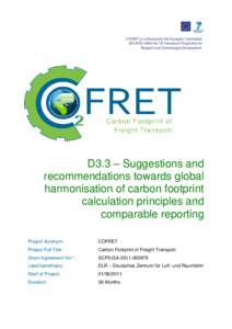 COFRET is co-financed by the European Commission (DG-RTD) within the 7th Framework Programme for Research and Technological Development. D3.3 – Suggestions and recommendations towards global