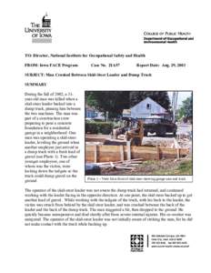 TO: Director, National Institute for Occupational Safety and Health FROM: Iowa FACE Program Case No. 2IA57  Report Date: Aug. 29, 2003