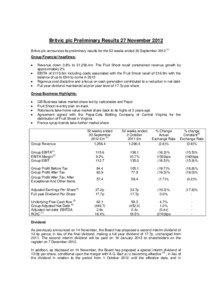 Britvic plc Preliminary Results 27 November 2012 Britvic plc announces its preliminary results for the 52 weeks ended 30 September[removed]Group Financial headlines: