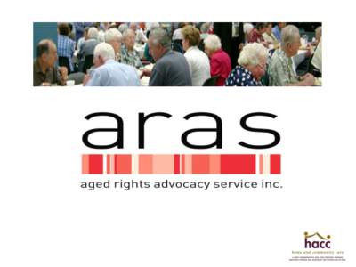 ARAS Mission    “To continue to improve the quality of life of