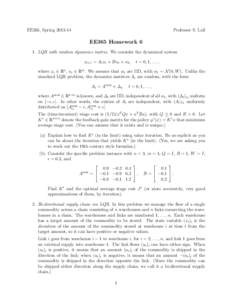 EE365, SpringProfessor S. Lall EE365 Homework 6 1. LQR with random dynamics matrix. We consider the dynamical system