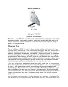Memoirs of White Owl  By J. Todd Copyright J. Todd 2012