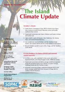 Number 86, November[removed]The Island Climate Update October’s climate • South Pacific Convergence Zone (SPCZ) extends from Papua