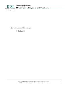 Supporting Evidence:  Hypertension Diagnosis and Treatment The subdivision of this section is: •	 References