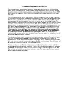 ESS Monitoring Model: Secure Care The information and forms located within this section are solely for the use of PEAs located within secure care facilities (i.e., county juvenile detention facilities, county jails, the 