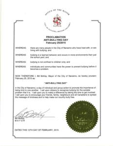 PROCLAMATION ANTI-BULLYING DAY FebruaryW H ER EAS:  there are m any people in the City o f N anaim o who have lived with, o r are