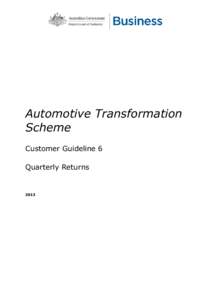Automotive Transformation Scheme Customer Guideline 6 Quarterly Returns  2013