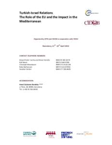 Mensur Akgün / Akgün / Union for the Mediterranean / Turkish Economic and Social Studies Foundation / Israel / Politics / Foreign relations / Government