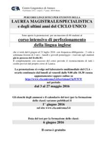 Centro Linguistico di Ateneo Via Ostiense 131/l – corpo C, 7° pianoRoma PERCORSI LINGUISTICI PER STUDENTI DELLA  LAUREA MAGISTRALE/SPECIALISTICA