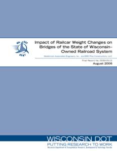 Impact of Railcar Weight Change on Bridges of the State of Wisconsin-Owned Railroad System