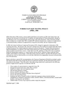 TUBERCULOSIS ELIMINATION PROGRAM STATE OF TENNESSEE DEPARTMENT OF HEALTH CORDELL HULL BUILDING, FOURTH FLOOR 425 5th AVENUE NORTH NASHVILLE, TENNESSEE 37247