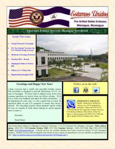 American Citizen Services Managua Newsletter Inside This Issue Consul General’s Greetings It’s Tax Season! Tax laws for U.S. Citizens living overseas Medicare Coverage Overseas