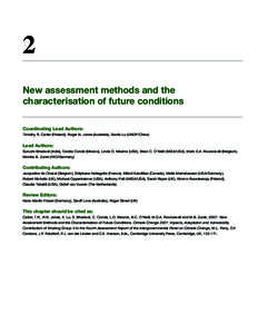 2 New assessment methods and the characterisation of future conditions Coordinating Lead Authors: Timothy R. Carter (Finland), Roger N. Jones (Australia), Xianfu Lu (UNDP/China)