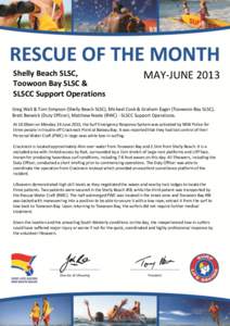 Shelly Beach SLSC, Toowoon Bay SLSC & SLSCC Support Operations MAY-JUNE 2013