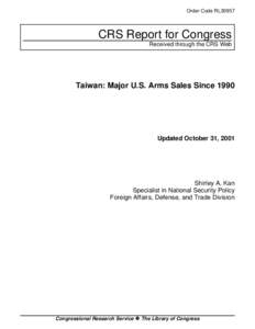 Order Code RL30957  CRS Report for Congress Received through the CRS Web  Taiwan: Major U.S. Arms Sales Since 1990