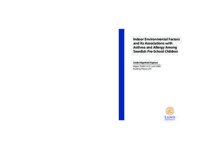 Indoor Environmental Factors and its Associations with Asthma and Allergy Among Swedish Pre-School Children