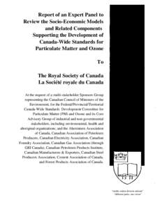Report of an Expert Panel to Review the Socio-Economic Models and Related Components Supporting the Development of Canada-Wide Standards for Particulate Matter and Ozone