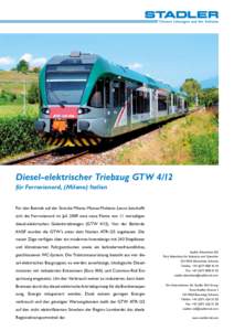 Diesel-elektrischer Triebzug GTW 4/12 für Ferrovienord, (Milano) Italien Für den Betrieb auf der Strecke Milano-Monza-Molteno-Lecco beschafft