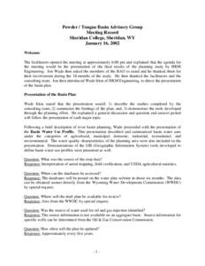 Powder / Tongue Basin Advisory Group Meeting Record Sheridan College, Sheridan, WY January 16, 2002 Welcome The facilitators opened the meeting at approximately 6:00 pm and explained that the agenda for